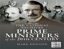 Images Of The National Archives: Prime Ministers Of The 20th Century