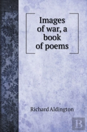 Images Of War, A Book Of Poems