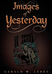 Images Of Yesterday