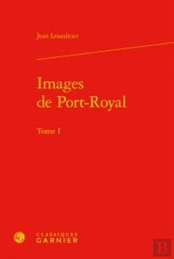 Bertrand.pt - Images Port-Royal Tome I