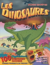 Images Secrètes ; Les Dinosaures
