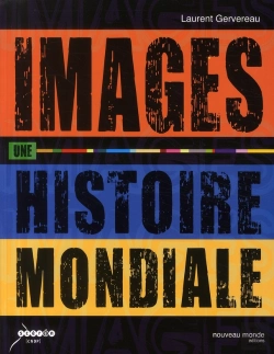 Bertrand.pt - Images, Une Histoire Mondiale