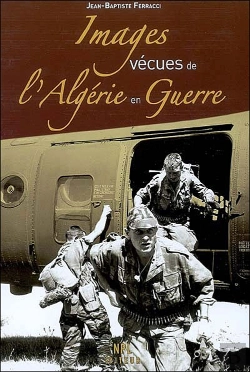 Bertrand.pt - Images Vecues De L'Algerie En Guerre
