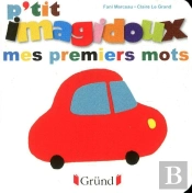 Imagidoux : P'Tit Imagidoux ; Mes Premiers Mots