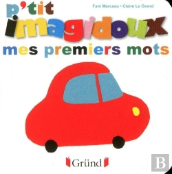 Bertrand.pt - Imagidoux : P'Tit Imagidoux ; Mes Premiers Mots