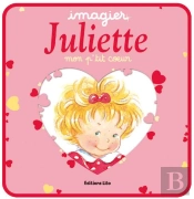 Imagier Juliette ; Mon P'Tit Coeur
