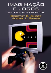Imaginação e Jogos na Era Eletrônica
