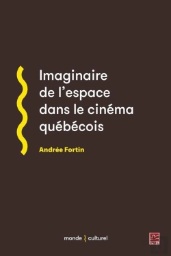 Bertrand.pt - Imaginaire De L'Espace Dans Le Cinema Quebecois