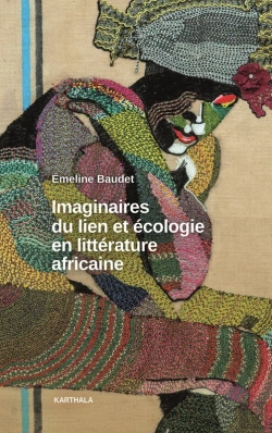 Bertrand.pt - Imaginaires Du Lien Et Écologie En Littérature Africaine