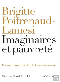 Bertrand.pt - Imaginaires Et Pauvreté ; Francois D'Assise Dans La Création Contemporaine