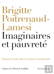 Imaginaires Et Pauvreté ; Francois D'Assise Dans La Création Contemporaine