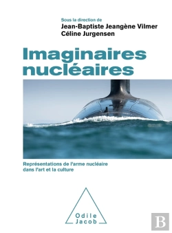 Bertrand.pt - Imaginaires Nucléaires : Représentations De L'Arme Nucléaire Dans L'Art Et La Culture