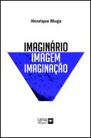 Imaginário, Imagem, Imaginação