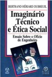 Imaginário Técnico e Ética Social