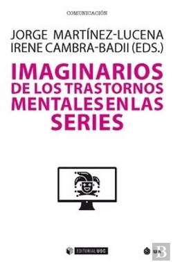 Bertrand.pt - Imaginarios De Los Trastornos Mentales En Las Series