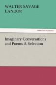 Imaginary Conversations And Poems A Selection