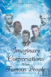 Imaginary Conversations With Famous People