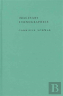 Imaginary Ethnographies