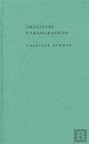 Imaginary Ethnographies