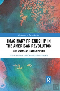 Bertrand.pt - Imaginary Friendship In The American Revolution