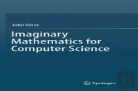 Imaginary Mathematics For Computer Science