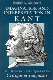 Imagination And Interpretation In Kant Â€“ The Hermeneutical Import Of The Critique Of Judgment