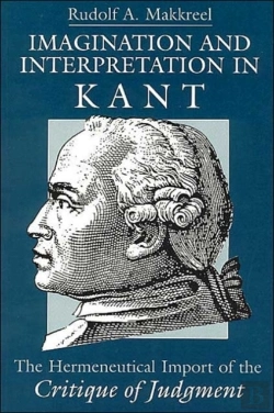 Bertrand.pt - Imagination And Interpretation In Kant Â€“ The Hermeneutical Import Of The Critique Of Judgment