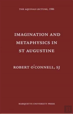 Bertrand.pt - Imagination And Metaphysics In St. Augustine