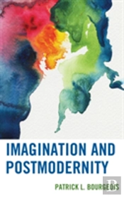 Imagination And Postmodernity