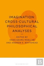 Imagination: Cross-Cultural Philosophical Analyses