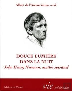 Bertrand.pt - Imagination Et Vie Intérieure : Douce Lumière Dans La Nuit ; Jonh Newman, Maître Spirituel