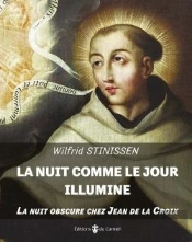 Imagination Et Vie Intérieure : La Nuit Comme Le Jour Illuminé ; La Nuit Obscure Chez Jean De La Croix