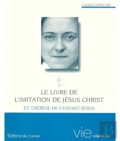 Imagination Et Vie Intérieure : Le Livre De L'Imitation De Jésus-Christ Et Sainte Thérèse De L'Enfant-Jésus