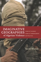 Imaginative Geographies Of Algerian Violence