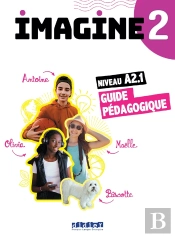 Imagine 2 ; Fle ; Guide Pédagogique ; A2.1