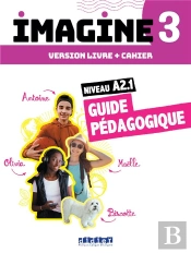 Imagine 3 - Niv. A2.1 - 3 Unités - Guide Pédagogique