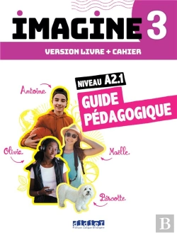 Bertrand.pt - Imagine 3 - Niv. A2.1 - 3 Unités - Guide Pédagogique