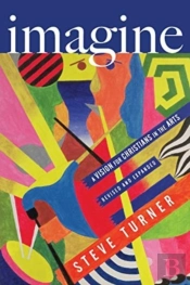 Imagine - A Vision For Christians In The Arts
