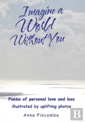 Imagine A World Without You