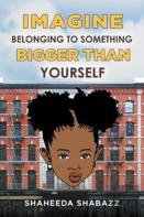 Imagine Belonging To Something Bigger Than Yourself