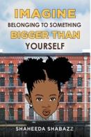 Imagine Belonging To Something Bigger Than Yourself