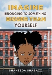 Imagine Belonging To Something Bigger Than Yourself