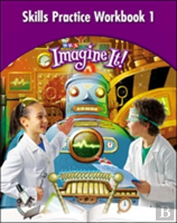 Bertrand.pt - Imagine It!, Skills Practice Workbook 1, Grade 4