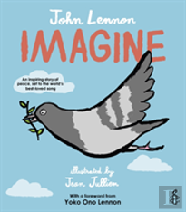 Imagine - John Lennon, Yoko Ono Lennon, Amnesty International Illustrated By Jean Jullien
