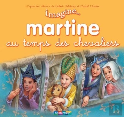 Bertrand.pt - Imagine Martine T.9 Au Temps Des Chevaliers