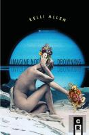 Imagine Not Drowning