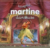 Imagine... T.1 ; Martine Danseuse