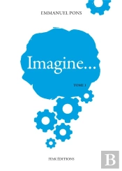 Imagine ................... Tome 1