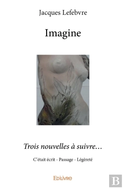 Bertrand.pt - Imagine : Trois Nouvelles À Suivre...C'Était Écrit - Passage - Légèreté