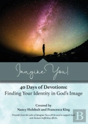Imagine You! 40 Days Of Devotions
